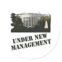 White House: Under New Management stickers
