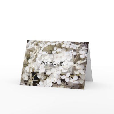White Hydrangea Will You Be My Bridesmaid Card