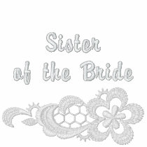 White Lace Wedding - Sister of the Bride embroidered shirts