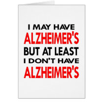 White May Have Alzheimers Greeting Card