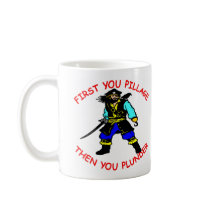 White Pirate Pillage Then Plunder Mug