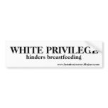 WHITE PRIVILEGE HINDERS BUMPER STICKER bumper stickers