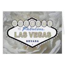 White Rose Welcome To Fabulous Las Vegas Card by vegasdusoleil White Rose Welcome To Fabulous Las Vegas Card