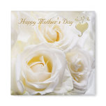 White Roses - Mother's Day Magnet magnets