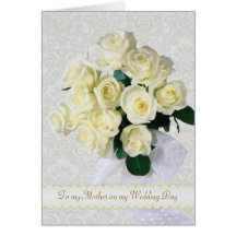 White roses - Thank you Mother for my Wedding Greeting Card