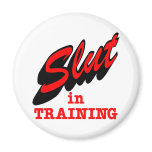 White Slut In Training magnets