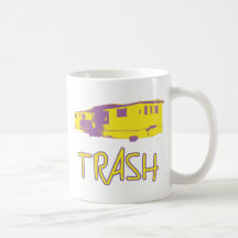 White Trailer Park Trash Poor Dumb Redneck Coffee Mug