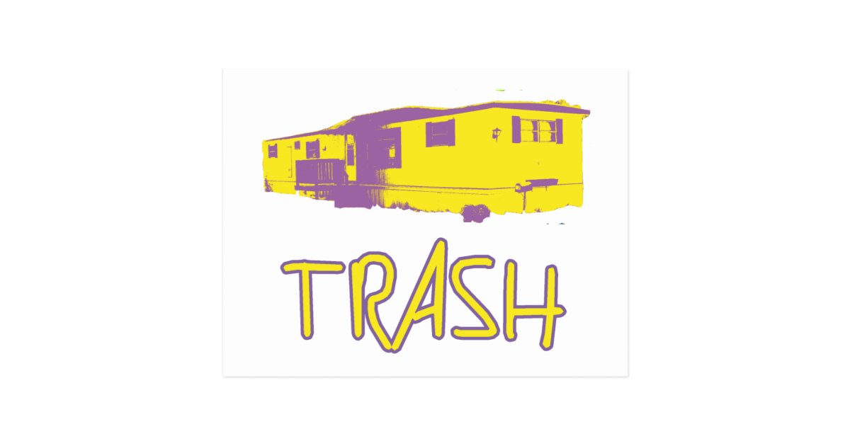 White Trailer Park Trash Poor Dumb Redneck Postcard Zazzle