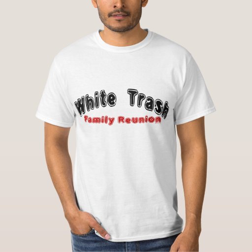 white trash tshirt