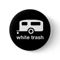 White Trash trailer icon - trailer park buttons