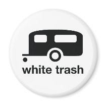 White Trash trailer icon - trailer park magnets