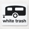 White Trash trailer icon - trailer park mousepads