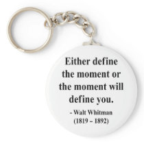 Whitman Quote 2a Keychains