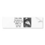 Whitman Quote 2b Bumper Stickers