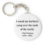 Whitman Quote 9a Key Chain