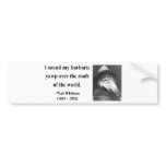 Whitman Quote 9b Bumper Sticker