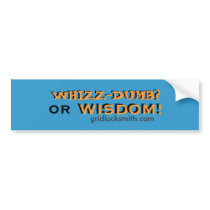 WHIZZ-DUMB? bumper stickers
