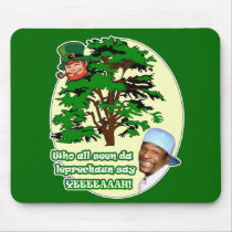 Who all seen da Leprechaun Mouse Pads