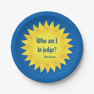 Who Am I To Judge, Pope Francis 7 Inch Paper Plate