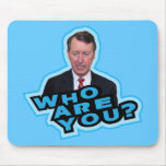 Who Are You Bob Etheridge? Mousepad
