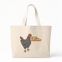 who are you calling chicken? tote bag
