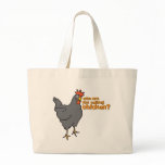 who are you calling chicken? bags