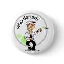 Who darted? buttons