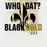 Who dat? Black gold hearts/Fleur de Lis t-shirts