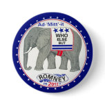 Who Else But Romney? Pinback Buttons