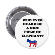 Who Ever Heard of a Nice Piece of Elephant Button