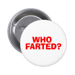 WHO FARTED PINS