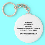 Who founded your church? keychains