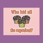 Who Hid the Cupcakes (camo)