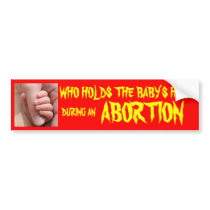 WHO HOLDS THE BABY'S HAND BUMPER STICKERS