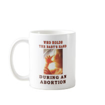 WHO HOLDS THE BABY'S HAND COFFEE MUG