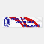 Who is Anthony Weiner? Outrageous behavior Office Bumper Stickers