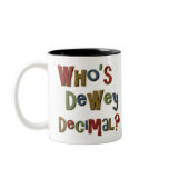 Who is Dewey Decimal mugs