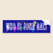 Who is John Galt? Bumper Sticker