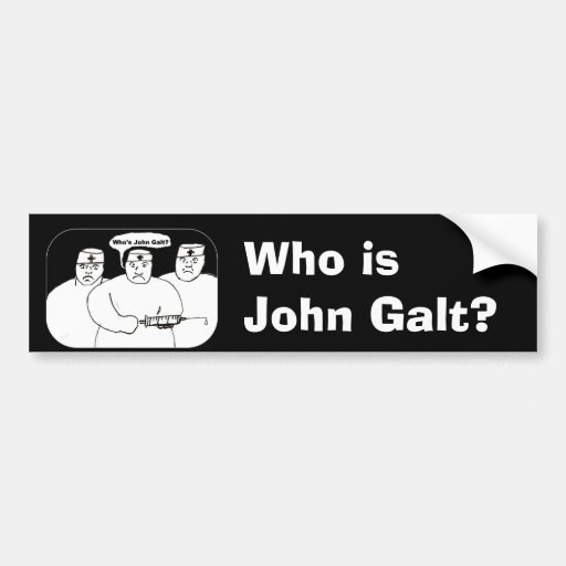 Who Is John Galt Bumper Sticker