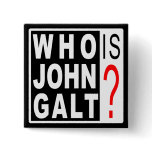 Who Is John Galt? Button