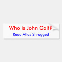 Who is John Galt?, Read Atlas Shrugged Bumper Stickers