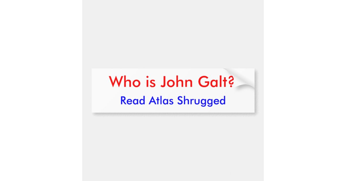 Who Is John Galt Bumper Sticker
