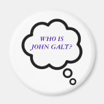 WHO IS JOHN GALT? Thought Cloud Refrigerator Magnet