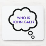 WHO IS JOHN GALT? Thought Cloud Mousepads