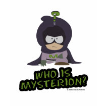 Who Is Mysterion? t-shirts