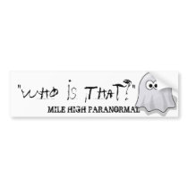 "Who Is That?" Bumper Sticker bumper stickers