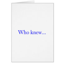 Who knew cards