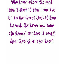 Who knows where the wind blows? t-shirts by amanda_0092 Who knows where the wind blows? t-shirts