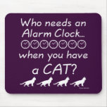 Who needs an alarms clock... mouse pads