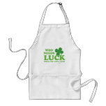 Who Needs Luck - Lucky Clover funny st patricks Apron